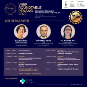 WIEF Roundtable Penang 2022 - WIEF ROUNDTABLE PENANG 2022